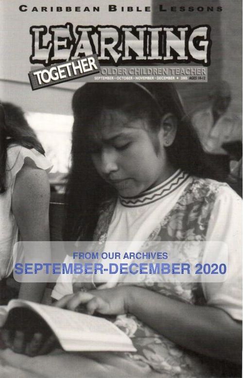 Older Children Teacher Guide - From Our Archives For use Sept. - Dec. 2020