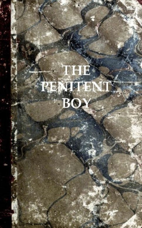 The Penitent Boy or, Sin Brings Sorrow