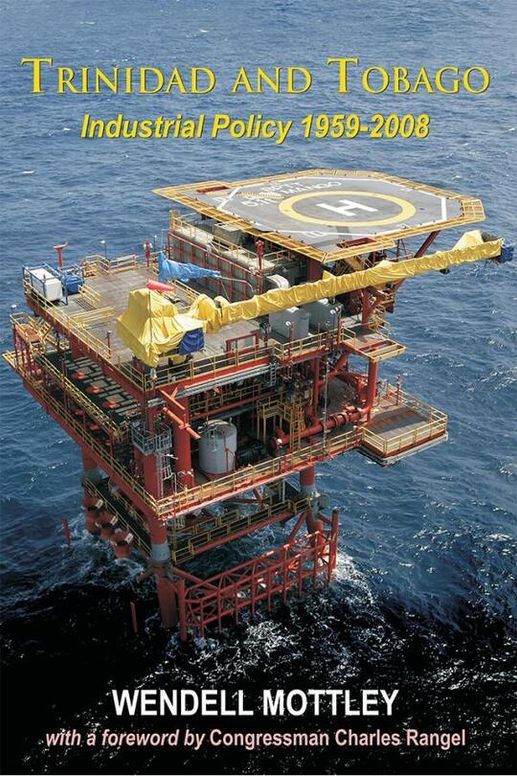 Trinidad and Tobago Industrial Policy 1959-2008: A Historical and Contemporary Analysis