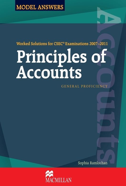 Worked Solutions for CSEC 2007-2011: Principles of Accounts