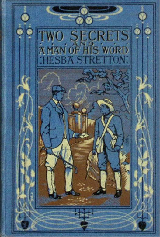 Two secrets and A man of his word