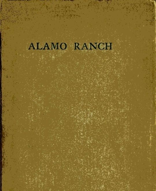 Alamo Ranch A story of New Mexico