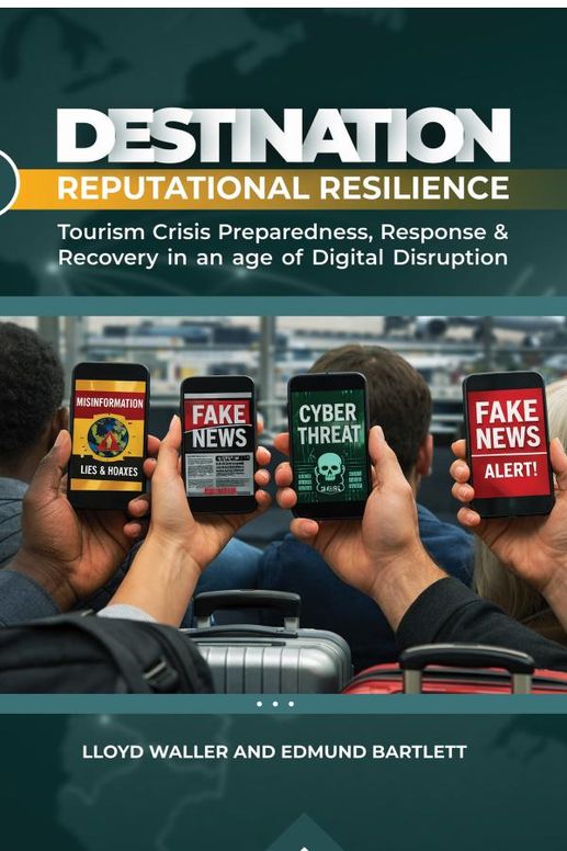 Destination  Reputational Resilience: Tourism Crisis Preparedness, Response & Recovery in an Age of Digital Disruption