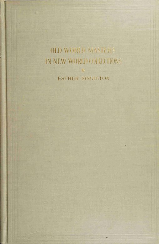 Old world masters in new world collections