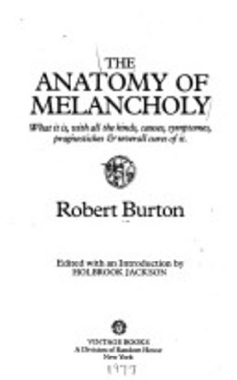 The anatomy of melancholy