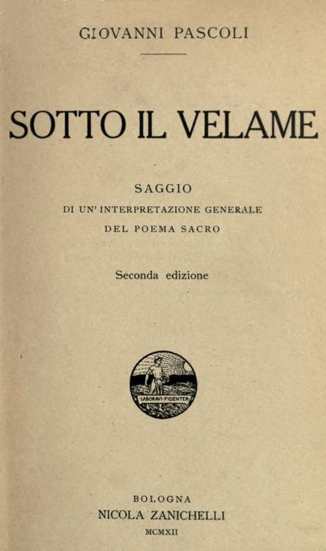 Sotto il velame Saggio di un'interpretazione generale del poema sacro