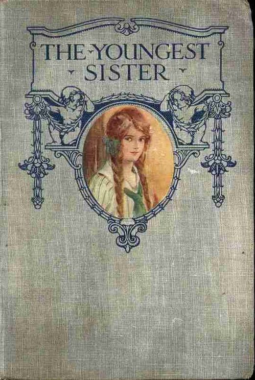 The Youngest Sister A Tale of Manitoba