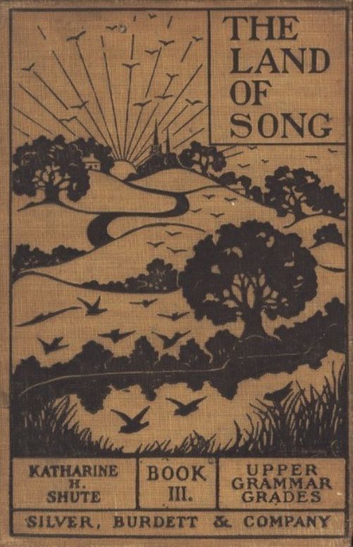 The Land of Song, Book III For upper grammar grades