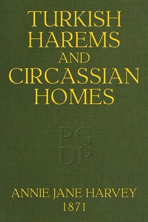Turkish Harems & Circassian Homes