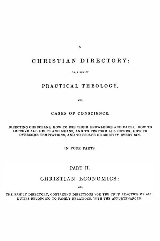 A Christian Directory (Part 2 of 4) Christian Economics