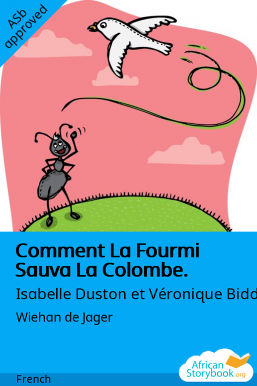 Comment La Fourmi Sauva La Colombe.