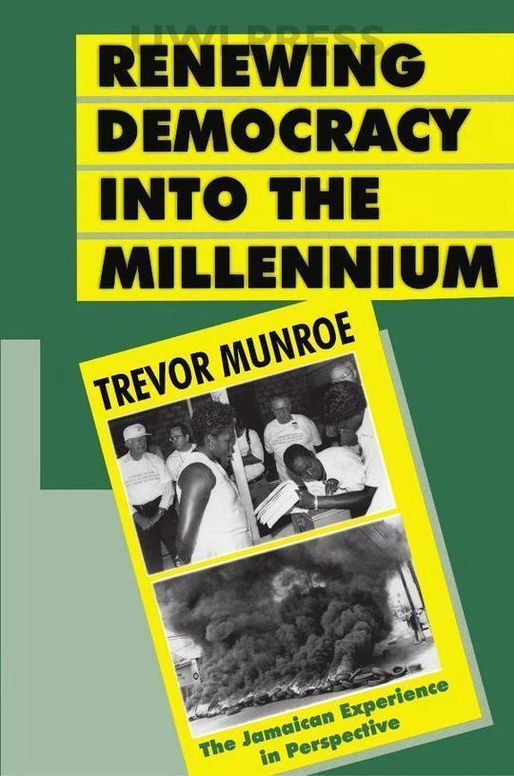 Renewing Democracy Into the Millennium: The Jamaican Experience in Perspective