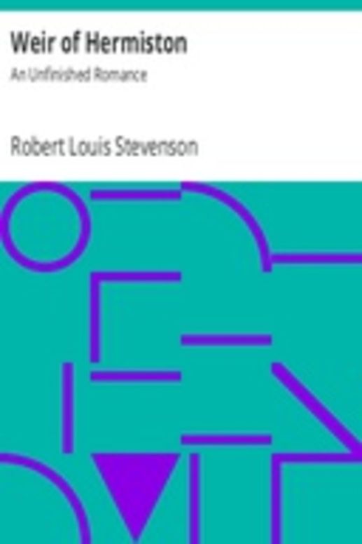 Weir of Hermiston: An Unfinished Romance