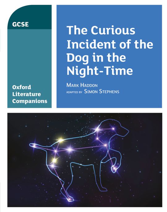 Oxford Literature Companions: The Curious Incident of the Dog in the Night-time
