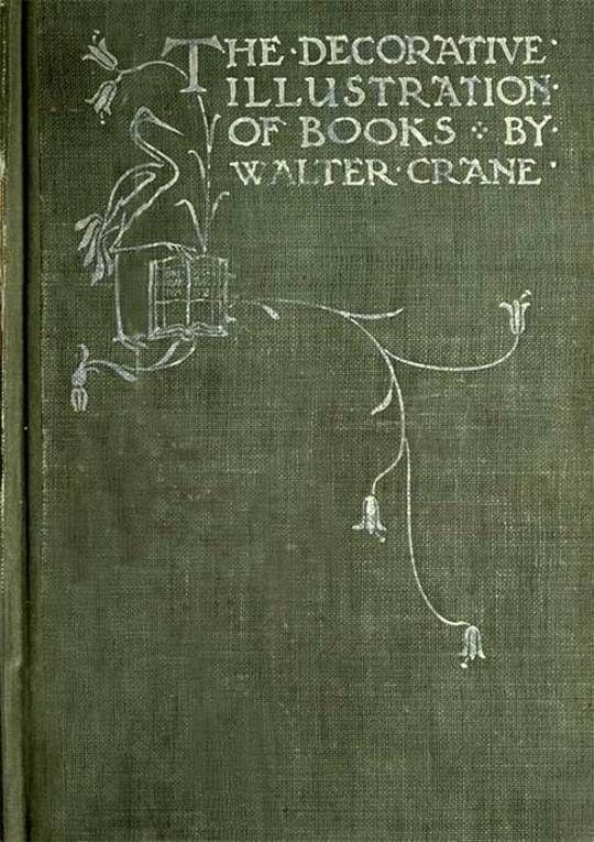 Of the Decorative Illustration of Books Old and New 3rd ed.