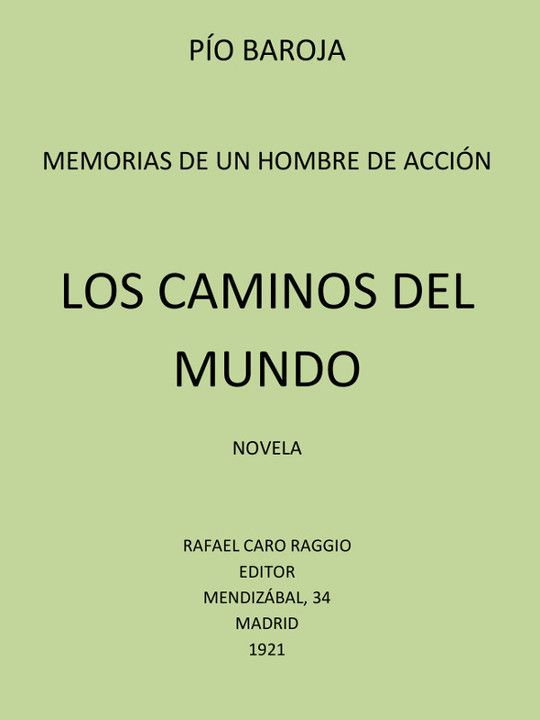 Memorias de un Hombre de Acción: #3 Los Caminos del Mundo