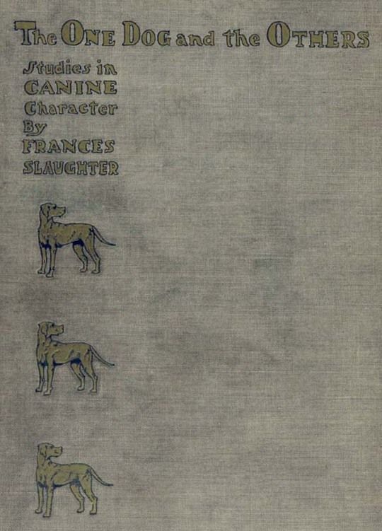 "The One" Dog and "the Others"
A Study of Canine Character
