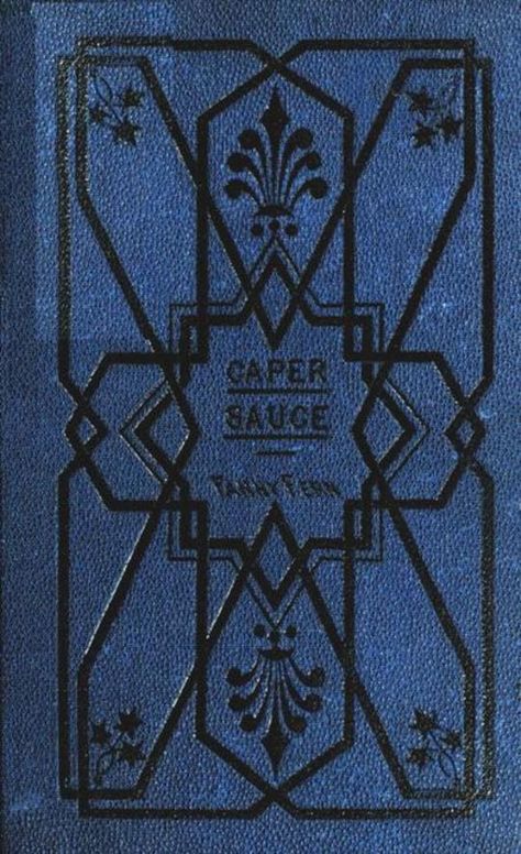 Caper-Sauce A Volume of Chit-Chat about Men, Women, and Things.