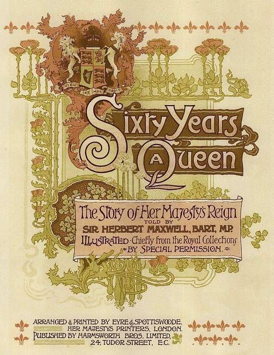 Sixty Years a Queen The Story of Her Majesty's Reign