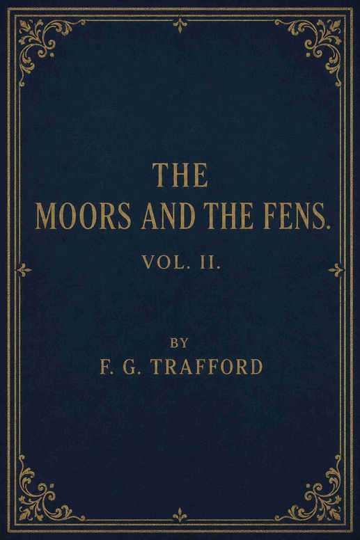 The moors and the fens, volume 2 (of 3)