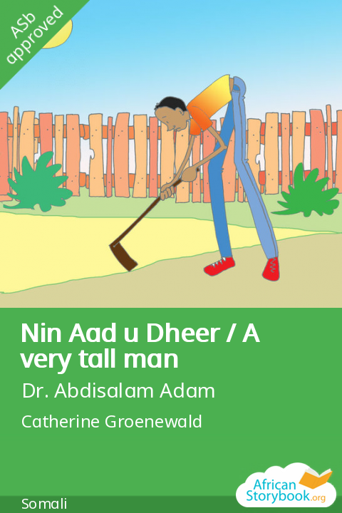 Nin Aad u Dheer / A very tall man