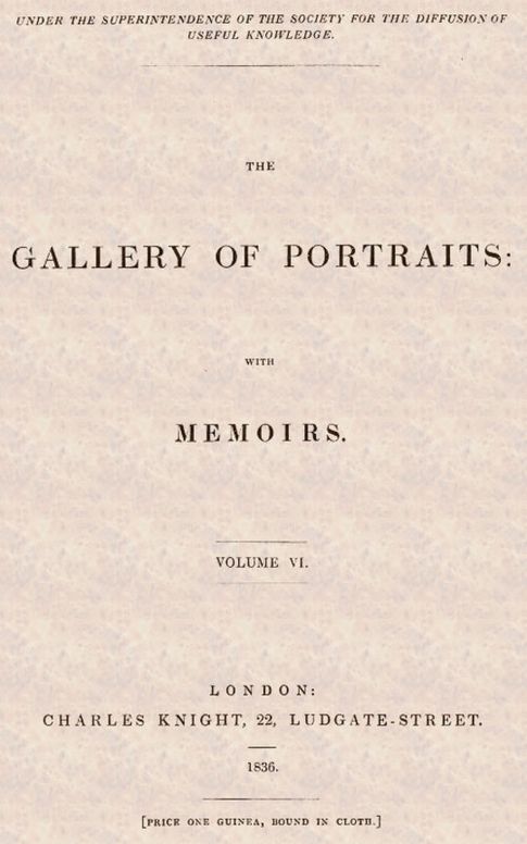 The Gallery of Portraits: with Memoirs. Vol 6 (of 7)