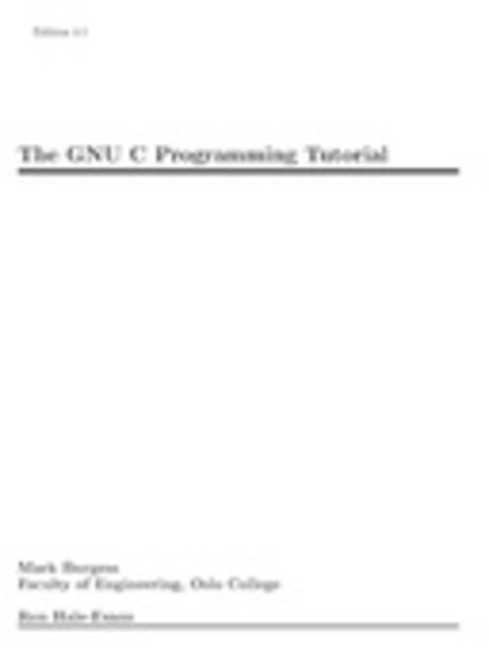 The GNU C Programming Tutorial