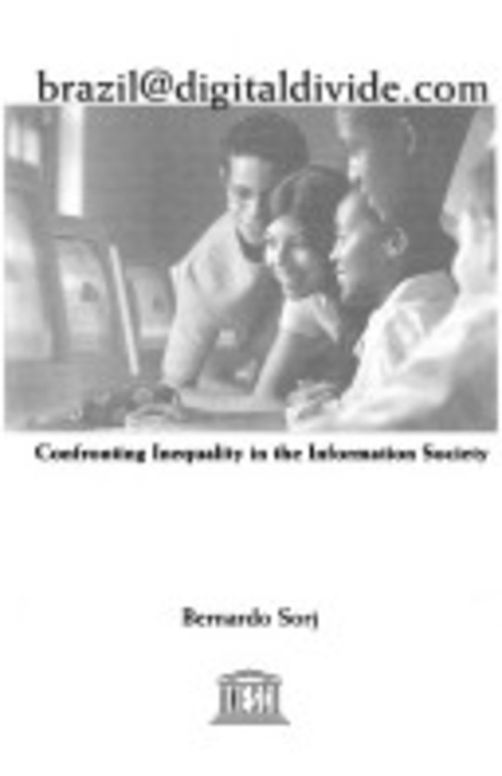 brazil@digitaldivide.com: Confronting Inequality in the Information Society