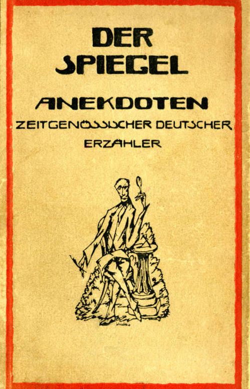 Der Spiegel
Anekdoten zeitgenössischer deutscher Erzähler