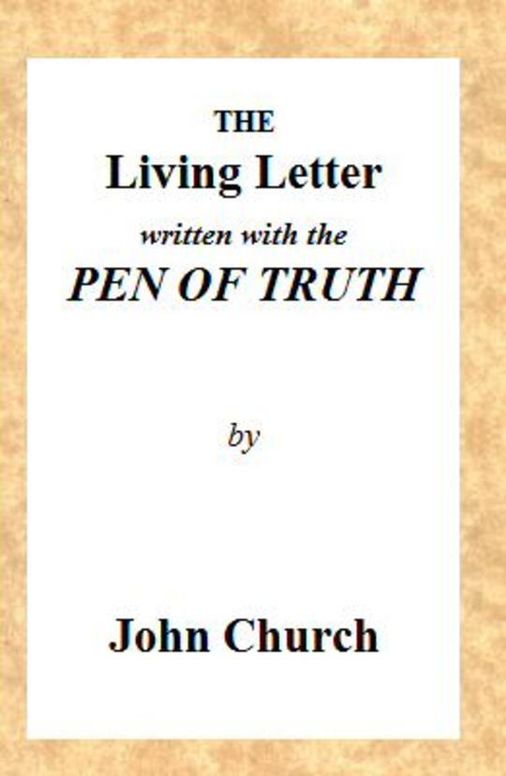 The Living Letter, written with the Pen of Truth