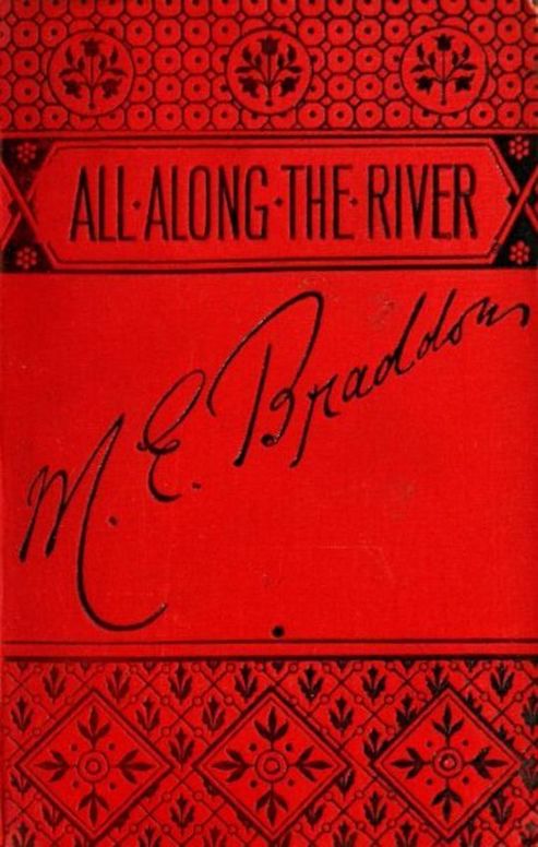 All along the River
A novel