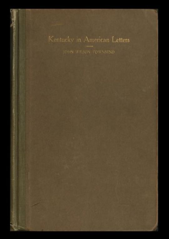 Kentucky in American Letters, v. 2 of 2 1784-1912