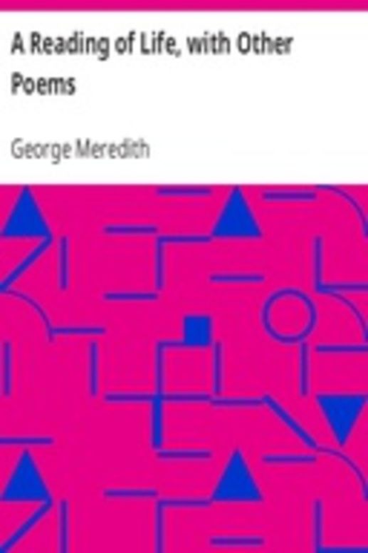 A Reading of Life, with Other Poems