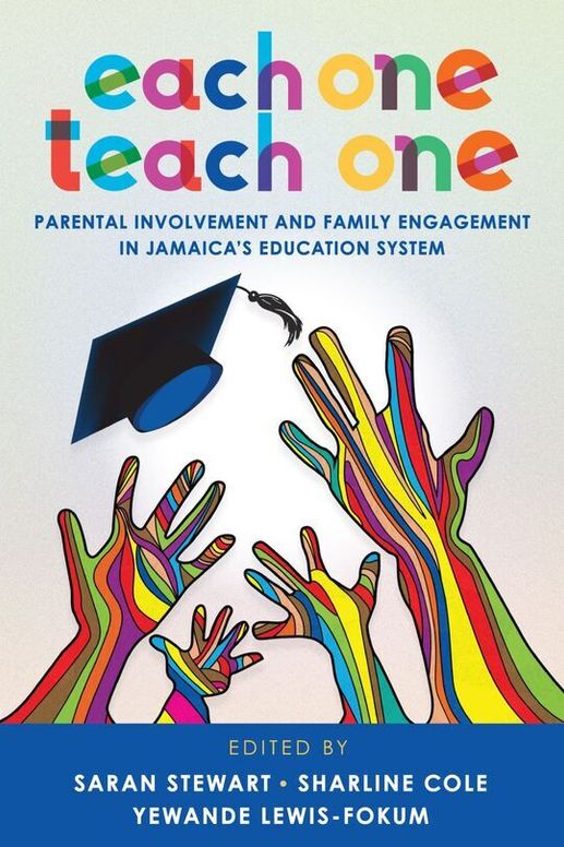 Each One Teach One: Parental Involvement and Family Engagement in Jamaica’s Education System