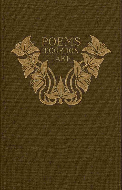 The poems of Thomas Gordon Hake