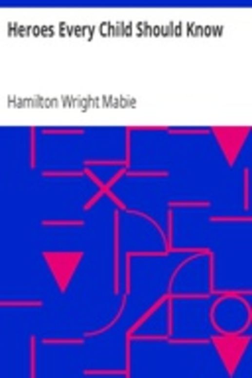 Heroes Every Child Should Know