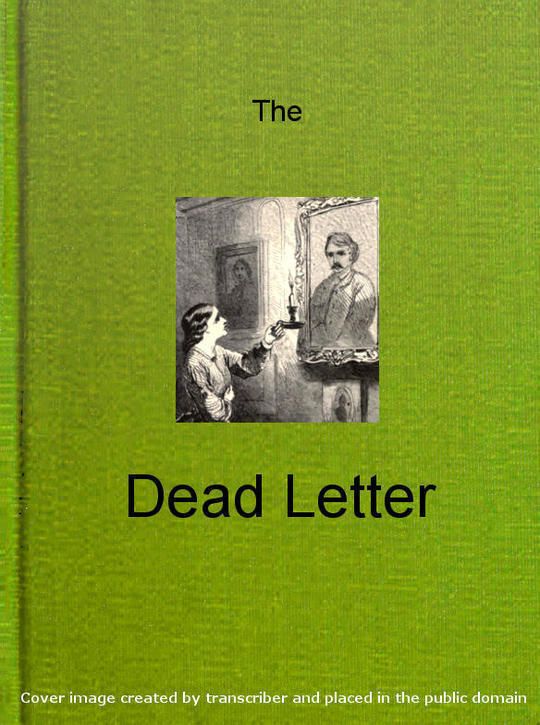 The Dead Letter An American Romance