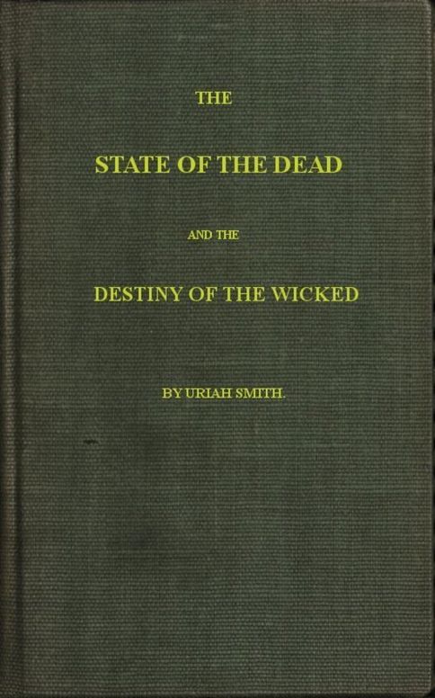 The state of the dead and the destiny of the wicked