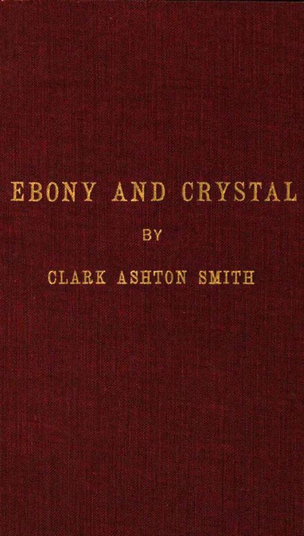 Ebony and Crystal
Poems in Verse and Prose