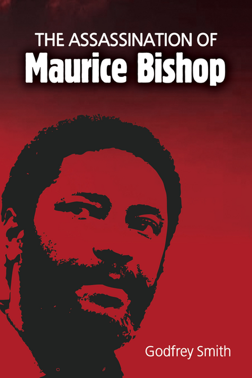 The Assassination of Maurice Bishop