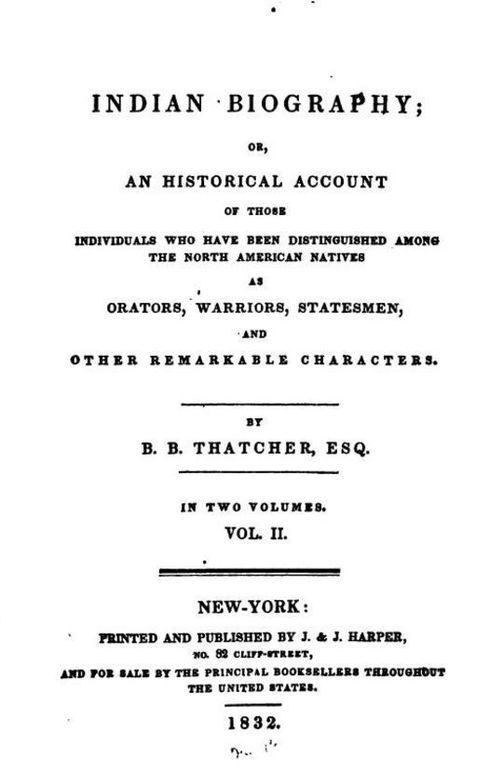 Indian Biography; Vol II (of 2)
Or, An Historical Account of Those Individuals Who Have
Been Distinguished Among the North American Natives as . . .