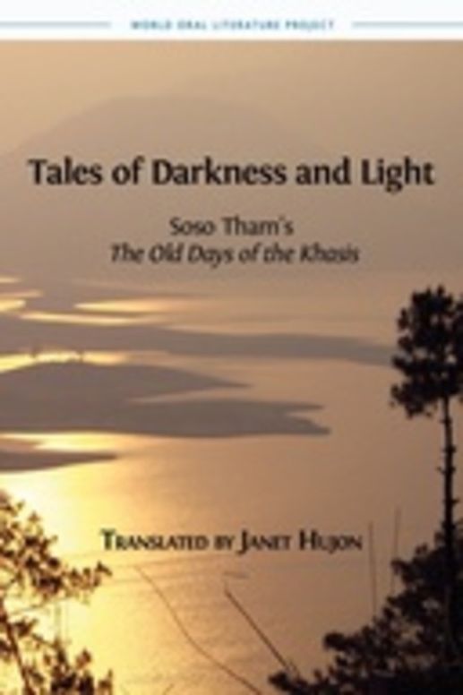 Tales of Darkness and Light: Soso Tham’s The Old Days of the Khasis