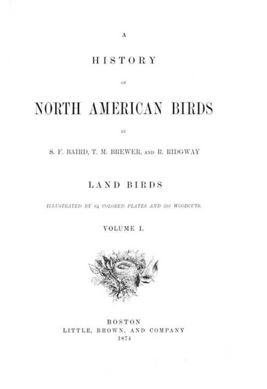 A History of North American Birds
Land Birds - Volume 1