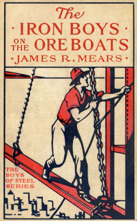 The Iron Boys on the Ore Boats or, Roughing It on the Great Lakes