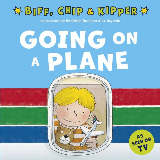Going on a Plane (First Experiences with Biff, Chip & Kipper)
