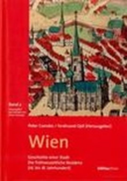 Wien: Die frühneuzeitliche Residenz (16. bis 18. Jahrhundert)