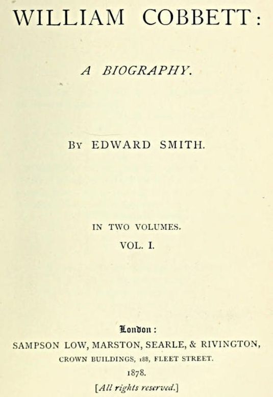 William Cobbett A Biography in Two Volumes, Vol. 1 (of 2)