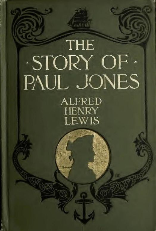 The Story of Paul Jones
An Historical Romance