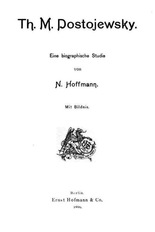 Th. M. Dostojewsky Eine biographische Studie