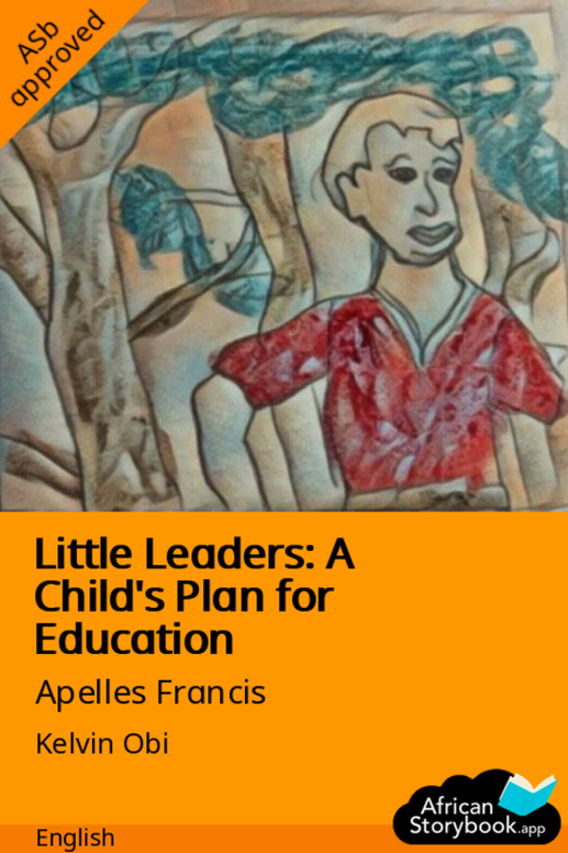 Little Leaders: A Child's Plan for Education